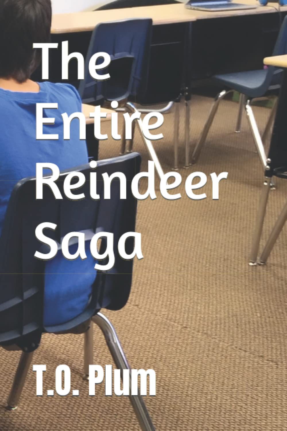 

The Entire Reindeer Saga
