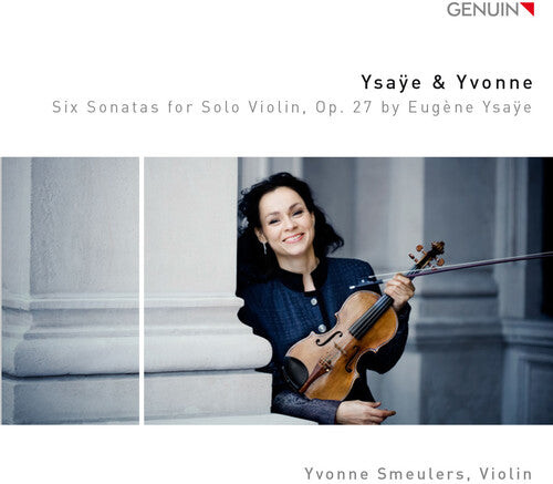 

CD диск Ysaye, Eugene / Smeulers, Yvonne: Six Sonatas For Solo Violin