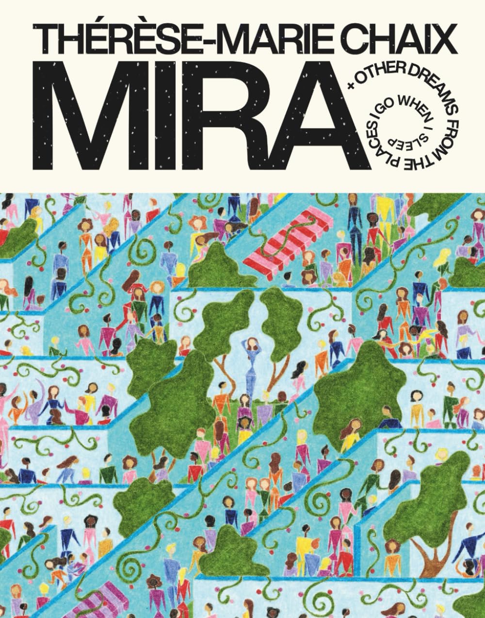 

MIRA + Other Dreams from the Places I Go When I Sleep (Labyrinth Cover) (Independently published)