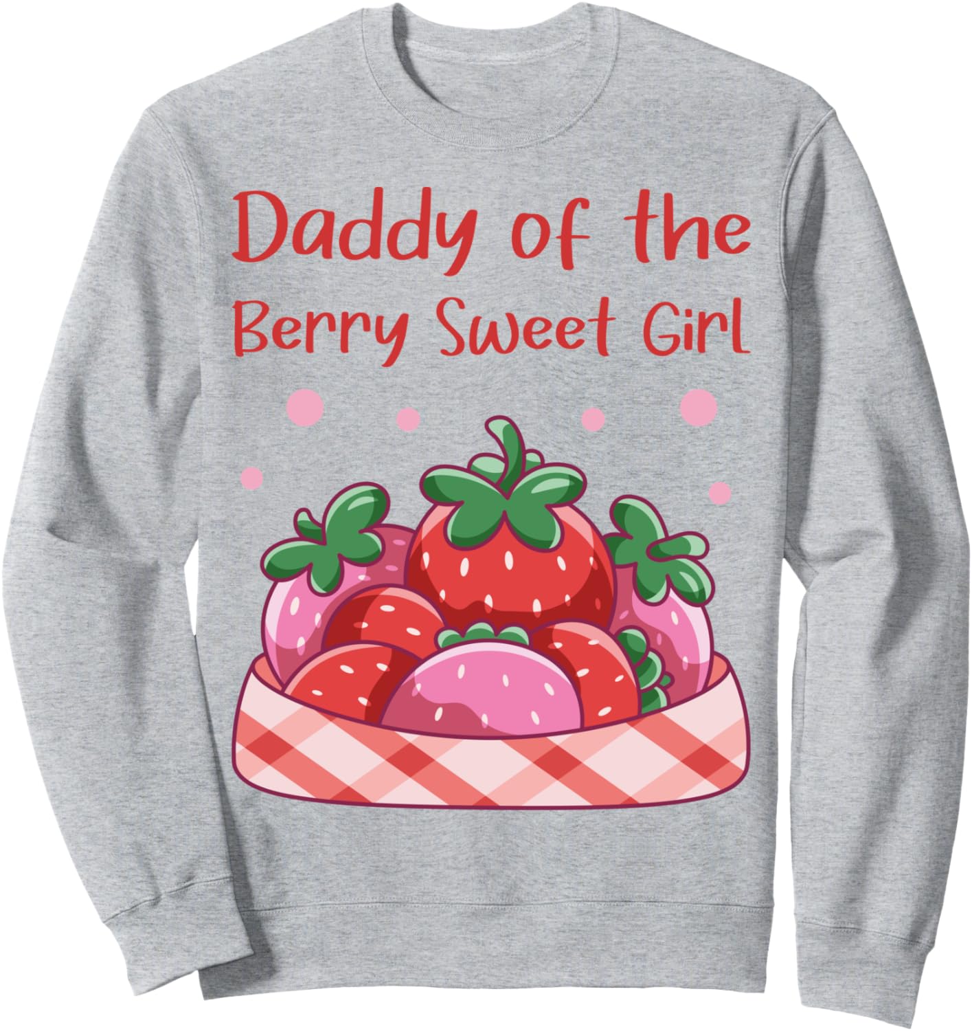 

Толстовка для вечеринки в честь дня рождения Папа моей любимой девочки с клубничным рисунком Family Look 2-3-4 Year Old Sweet Decorations Gifts, серый