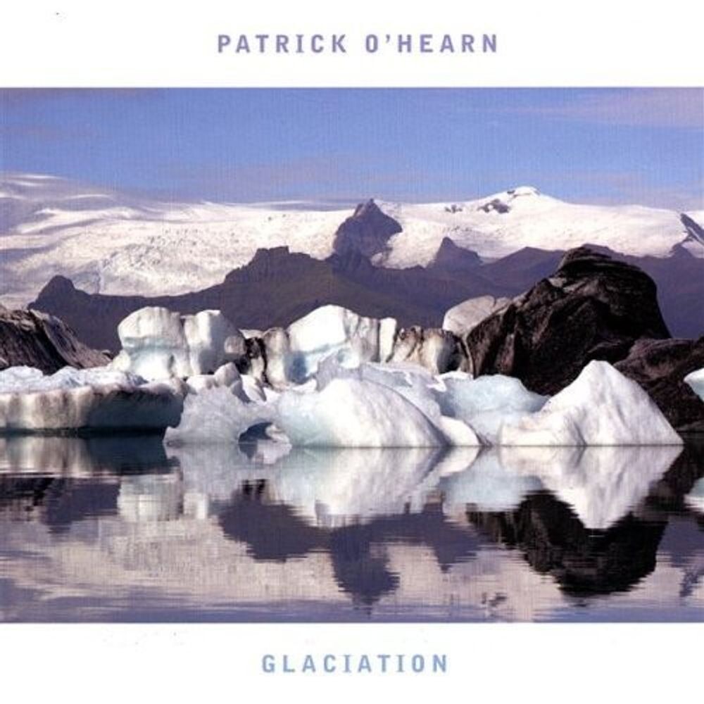 

Диск CD Glaciation - Patrick O'Hearn