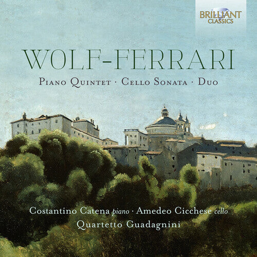 

CD диск Wolf-Ferrari / Costantino Catena: Quartet 6 / Sonata 30 / Duo 33