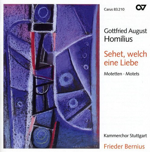 

CD диск Homilius / Bernius / Kammerchor Stuttgart: Sehet Welch Eine Liebe: Motets