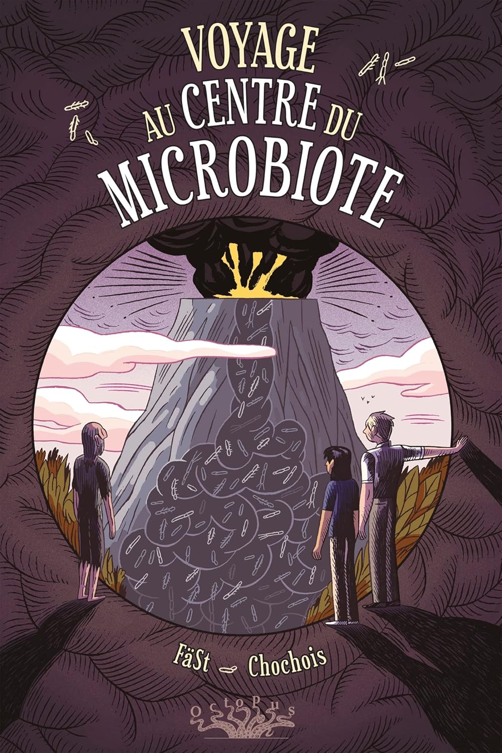 

Voyage au centre du Microbiote (DELCOURT)
