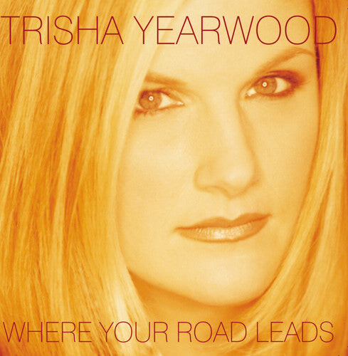 

CD диск Yearwood, Trisha: Where Your Road Leads