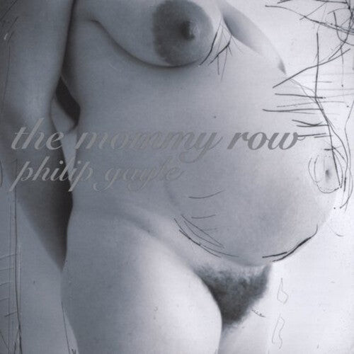 

CD диск Gayle, Philip: The Mommy Row