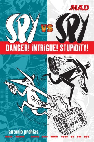 

Spy vs Spy Danger! Intrigue! Stupidity! (Mad Magazine) (Watson-Guptill)