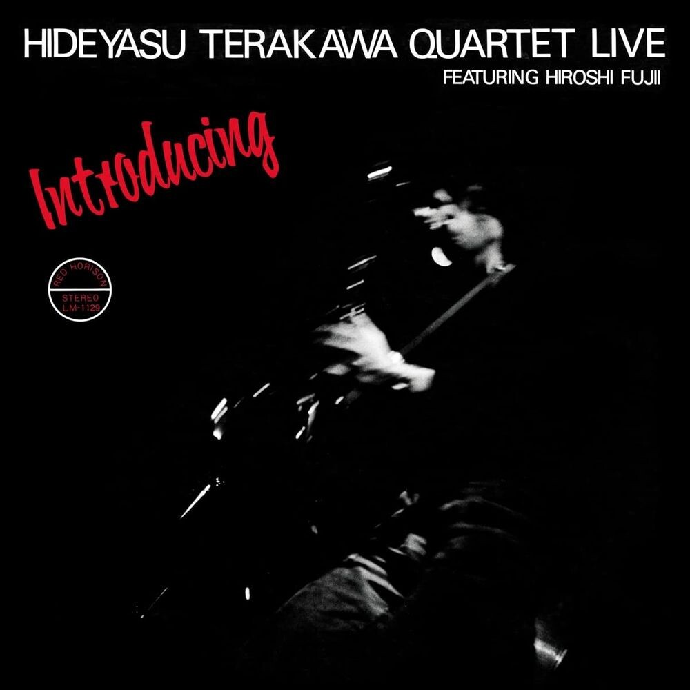 

Виниловая пластинка LP Introducing Hideyasu Terakawa Quartet Live - Hideyasu Terakawa Quartet, Hiroshi Fujii