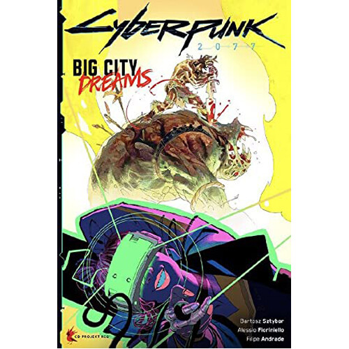 

Книга Cyberpunk 2077: Big City Dreams Dark Horse