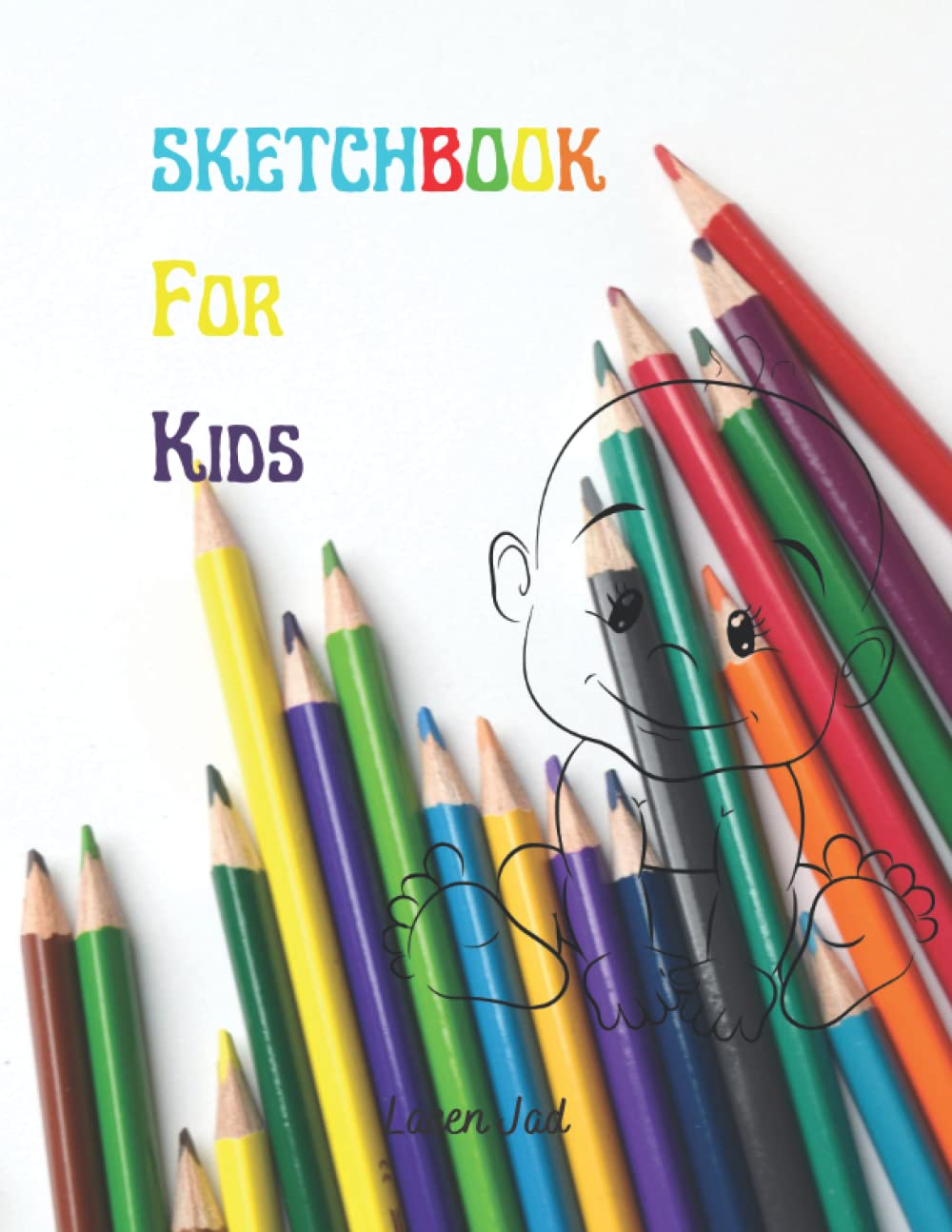 

SKETCHBOOK FOR Drawing And Doodling For Kids: SKETCHBOOK FOR Drawing And Doodling For Kids 8.5 x 11 inches (Independently published)