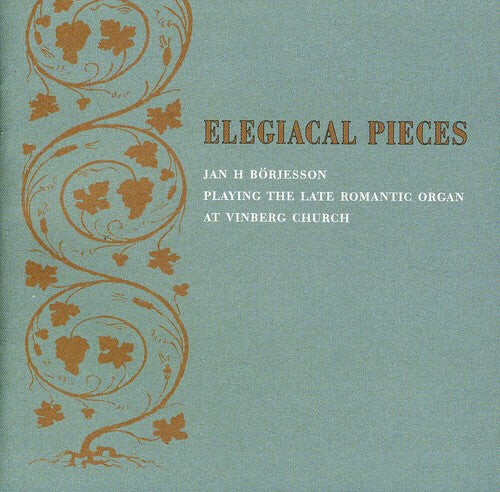 

CD диск Mendelssohn / Olsson / Stainer / Borjesson: Elegiacal Pieces