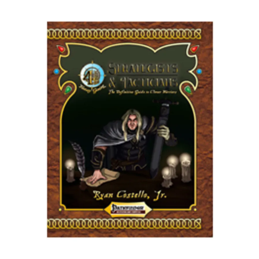 

Strategists & Tacticians - The Definitive Guide to Clever Warriors, Pathfinder Roleplaying Game (4 Winds Fantasy Gaming), мягкая обложка