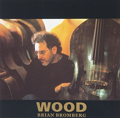 

CD диск Bromberg, Brian: Wood