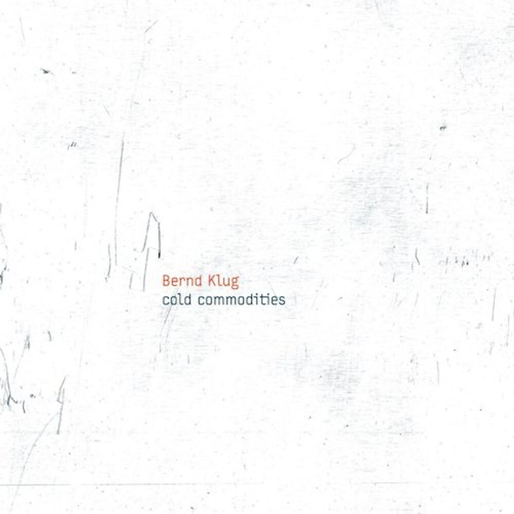 

Диск CD Cold Commodities - Bernd Klug