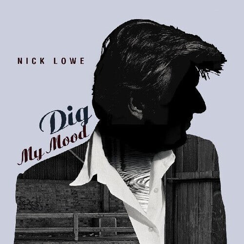 

Виниловая пластинка Lowe, Nick: Dig My Mood