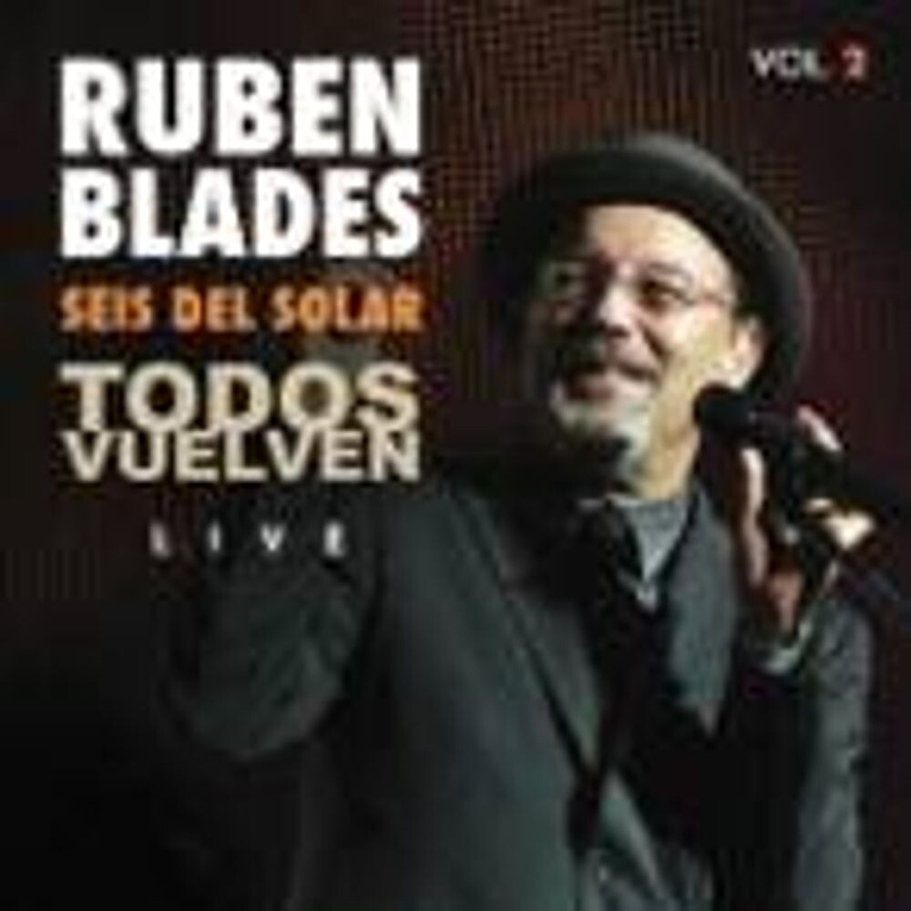 

Диск CD Todos Vuelven Live, Vol. 2 - Rubén Blades, Seis Del Solar