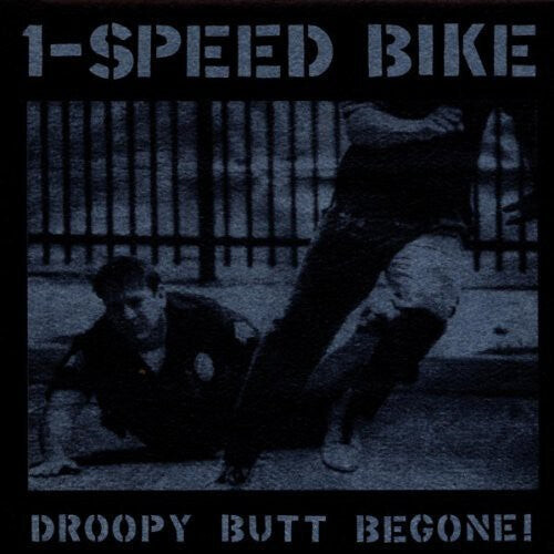 

CD диск 1-Speed Bike: Droopy Butt Begone!