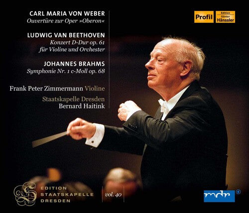 

CD диск Beethoven / Brahms / Haitink / Zimermann / Haitink: Edition Staatskapelle Dresden: Carl Maria von Weber, Beethoven