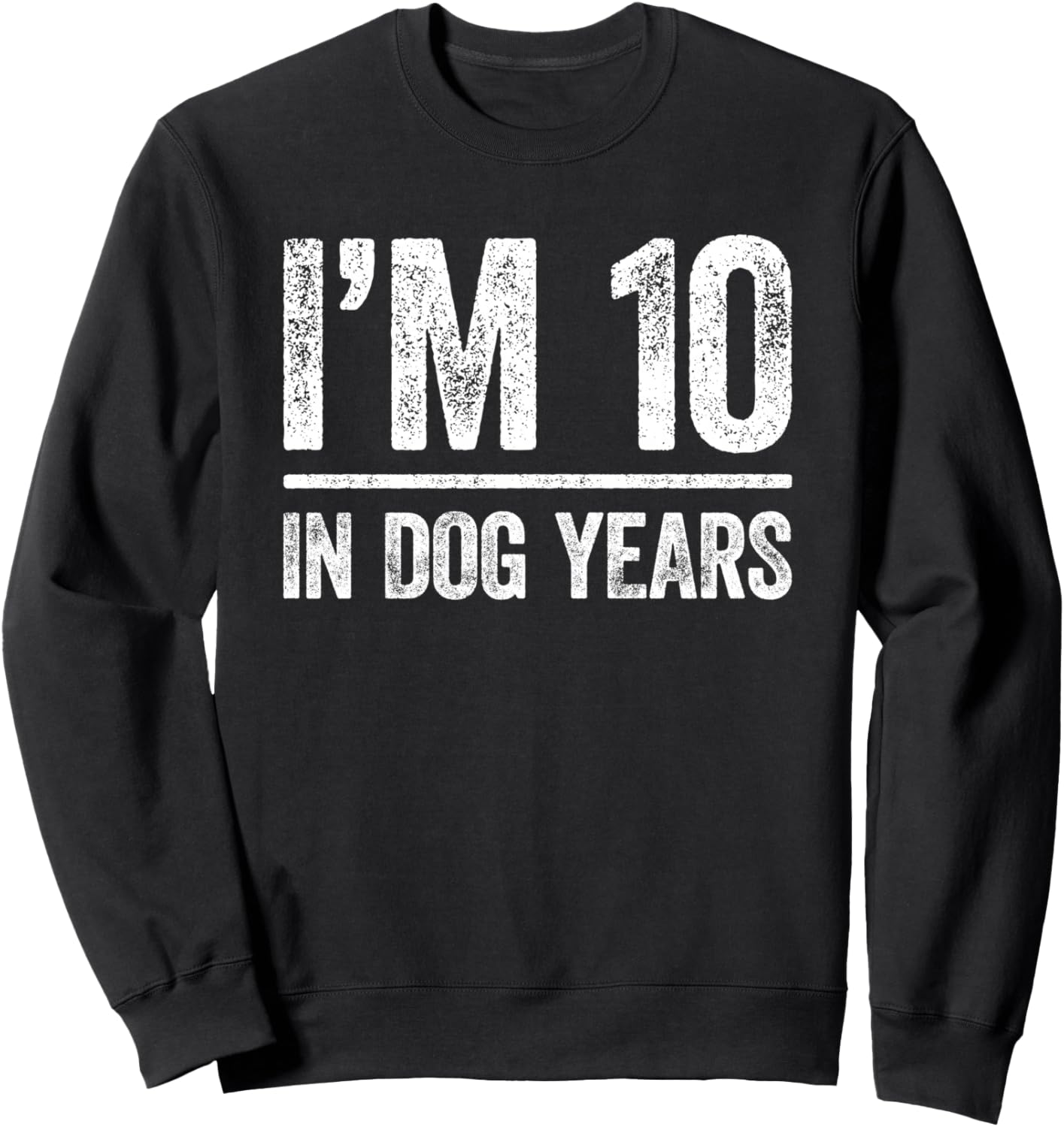 

Толстовка «Мне 10 лет по собачьим меркам» - толстовка к 70-летию Im 10 In Dog Years Shirts, черный
