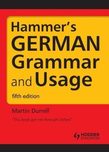 

Hammer's German Grammar and Usage (German Edition) by Professor Martin Durrell (2011-05-29) (Routledge)