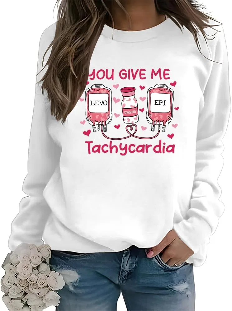 Толстовка с надписью "You Give Me Tachycardia" для женщин, футболка "You Give Me Tachycardia", толстовка с круглым вырезом "You Give Me Tachycardia"