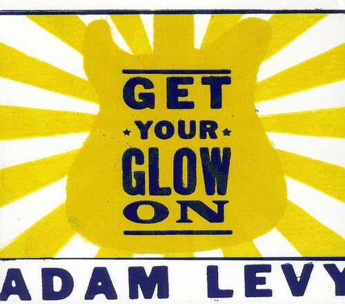 

CD диск Levy, Adam: Get Your Glow on