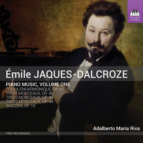 

CD диск Jaques-Dalcroze / Riva: Piano Music 1