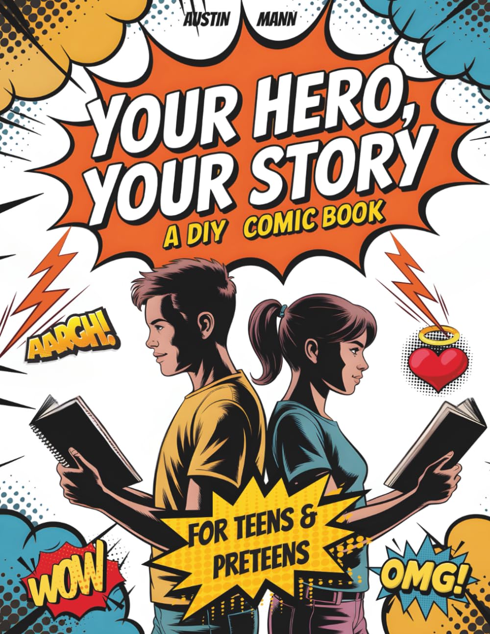 

Your Hero, Your Story - A DIY Comic Book for Teens & Preteens: Guided Prompts and Blank Pages to Create and Tell Original Stories (Independently published)