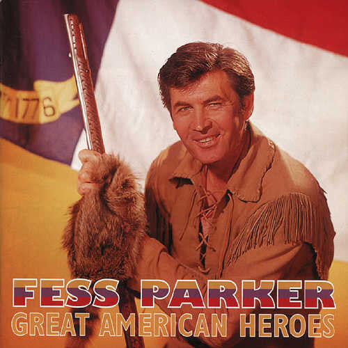 

CD диск Parker, Fess: Great American Heroes