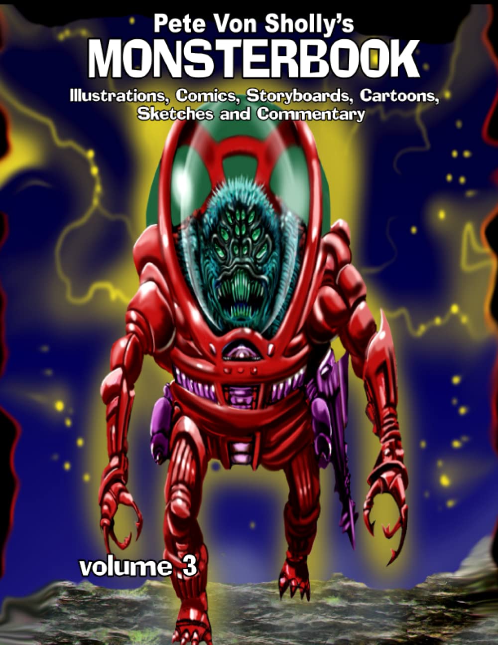

Pete Von Sholly's MONSTERBOOK Volume 3 (Independently published)