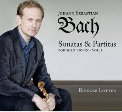 

CD диск Bach, J.S. / Lotter: Sonatas & Partitas for Solo Violin