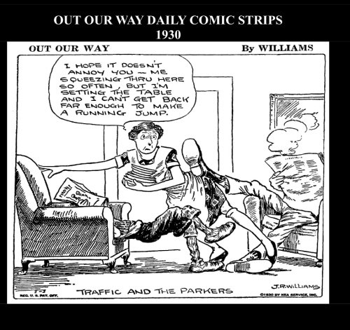 

Out Our Way Daily Comic Strips 1930 (B&W): Cartoon Comic Strips 1930 (CreateSpace Independent Publishing Platform)