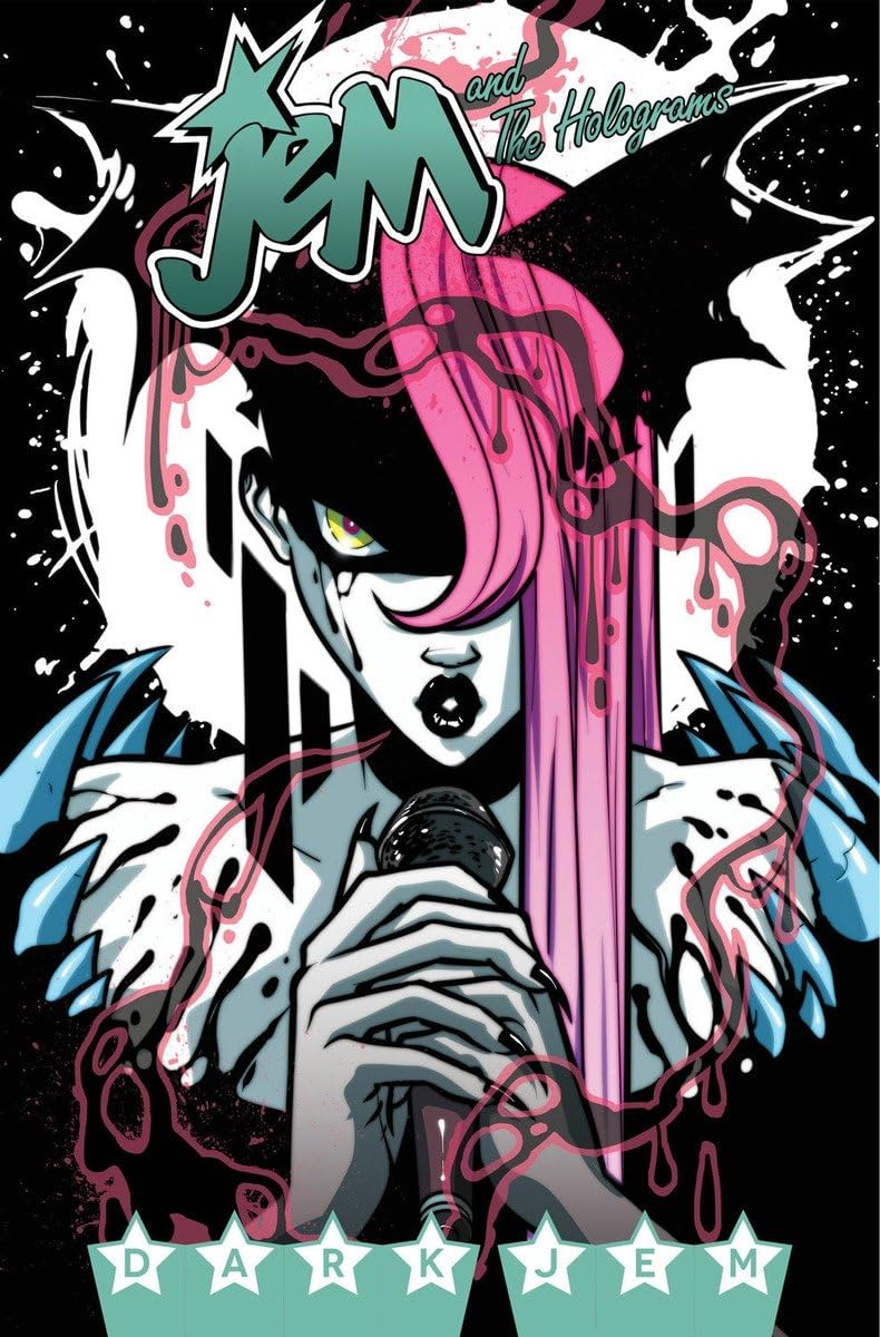 

Jem and the Holograms Volume 3: Dark Jem (IDW Publishing)
