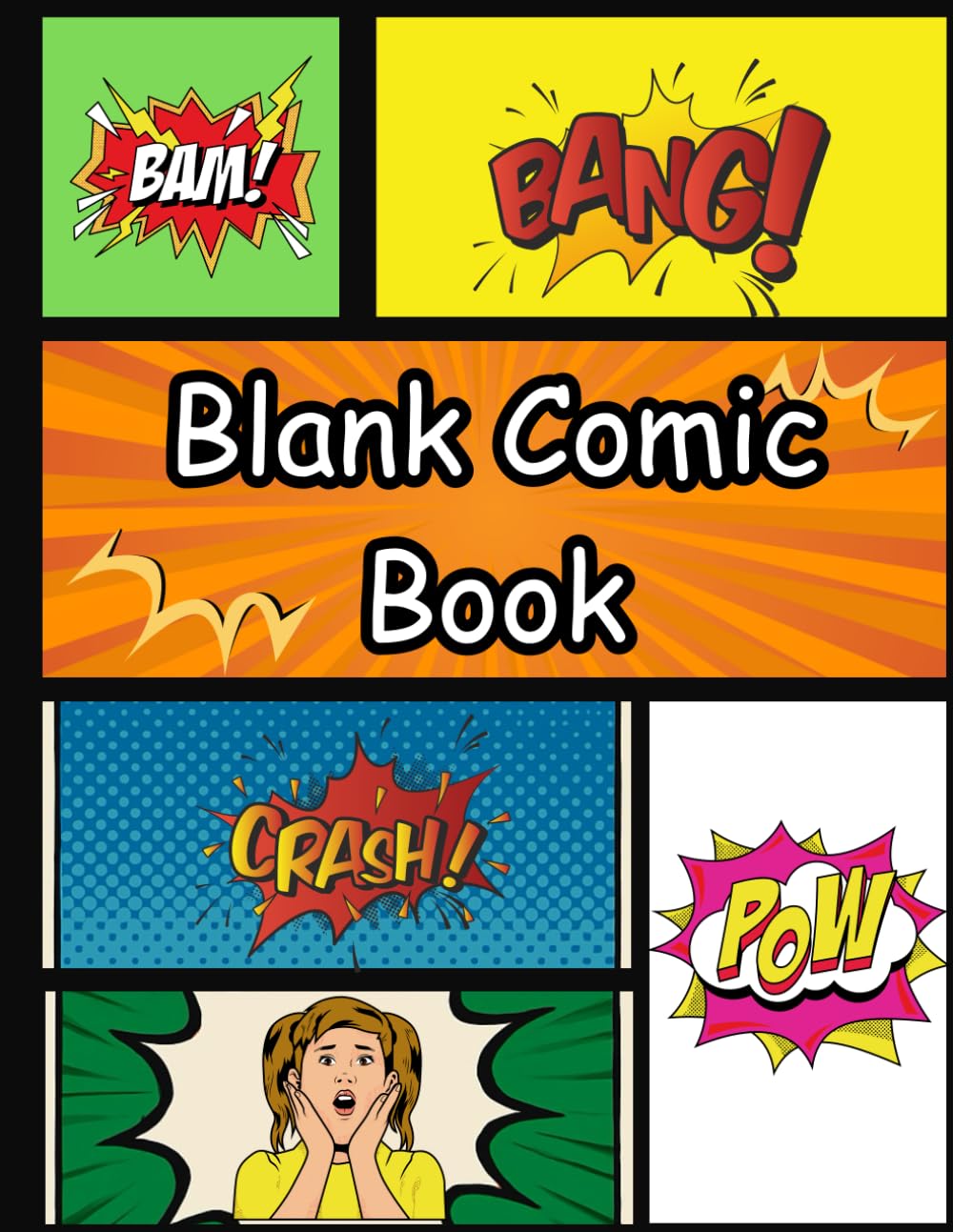 

Blank Comic Book: Create Your Own Comic Book With Blank Coimic Templates (Independently published)