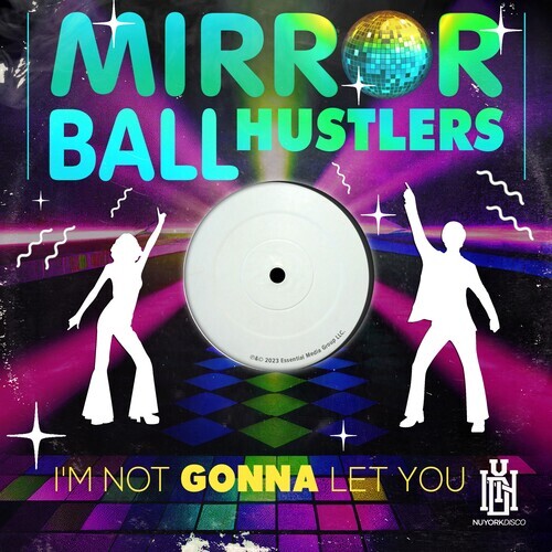 

CD диск Mirror Ball Hustlers: I'm Not Gonna Let You
