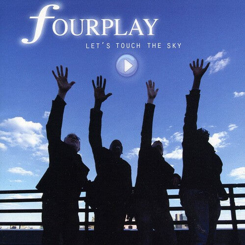

CD диск Fourplay: Let's Touch the Sky
