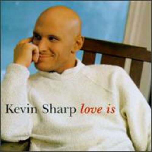 

CD диск Sharp, Kevin: Love Is