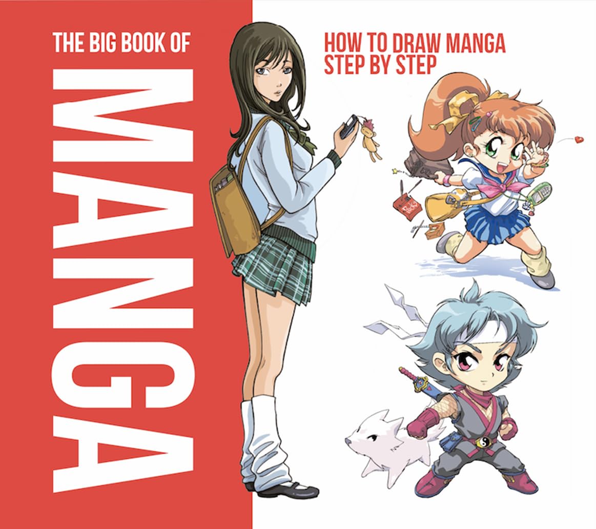 

THE BIG BOOK OF MANGA: How to Draw Manga Step by Step (Loft)