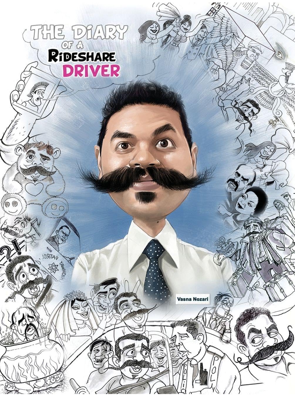 

The Diary of A Rideshare Driver (Vasna Nozari)