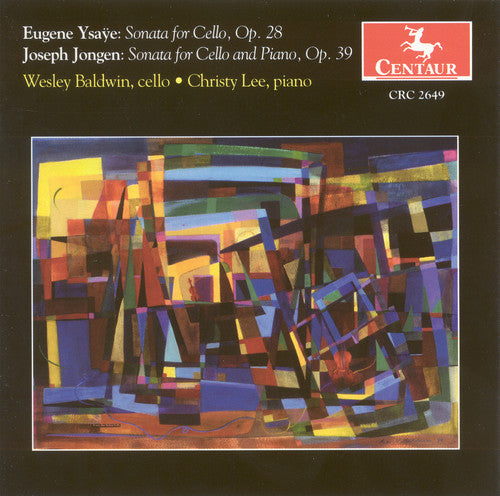 

CD диск Ysaye / Jongen / Baldwin / Lee: Sonatas for Cello & Piano