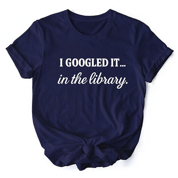 

Футболка I googled it in the library, смешная майка для умных людей, которые занимаются настоящими исследованиями Ornamentallyyou, Blue, Синий, Футболка I googled it in the library, смешная майка для умных людей, которые занимаются настоящими исследования