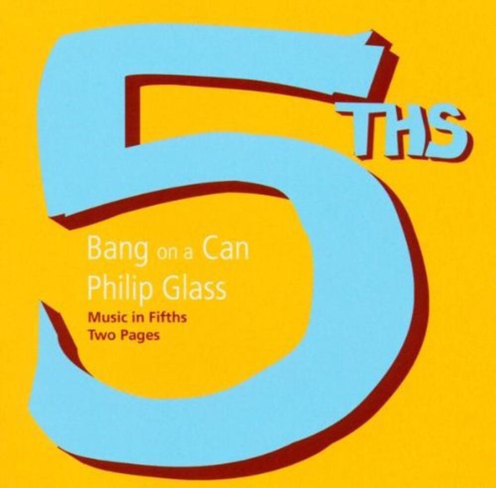 

Диск CD Music in Fifths - Philip Glass, Bang On A Can