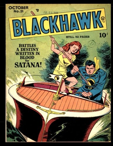 

Blackhawk #21: Golden Age War Adventure Comic 1948 (CreateSpace Independent Publishing Platform)