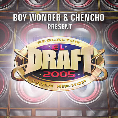 

CD диск El Draft 2005: Boy Wonder & Chencho Records / Var: El Draft