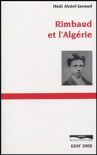 

Rimbaud et l'Algérie (PARIS MEDITERRA)