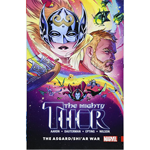 

Книга Mighty Thor Vol. 3: The Asgard/Shi’Ar War (Paperback)