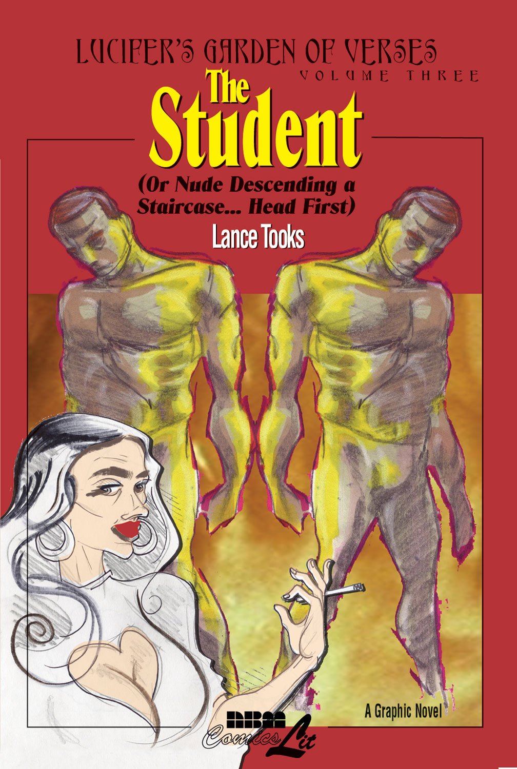 

Lucifer's Garden of Verses 3: The Student ...or Nude Descending a Staircase, Head First (NBM Publishing)