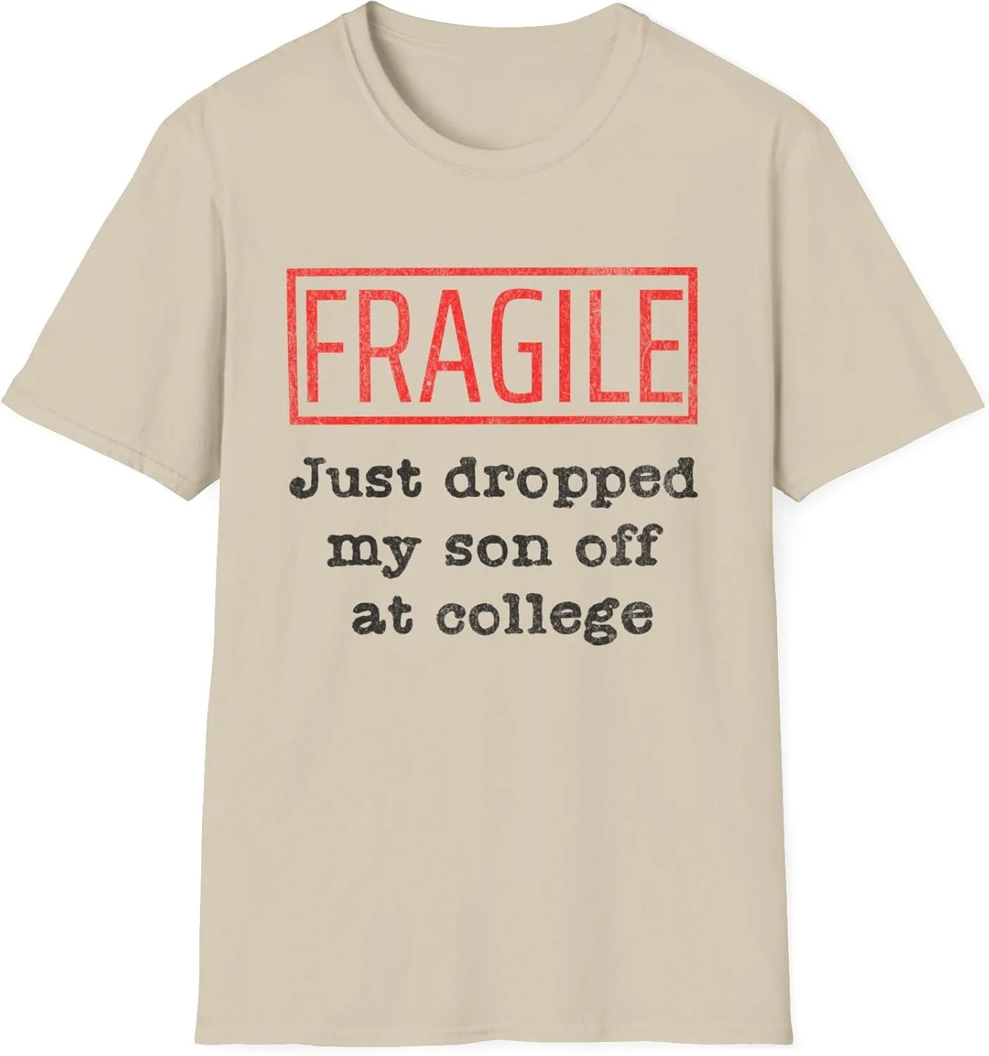 Футболка Fragile Just Dropped My Son Off at College, минималистичный дизайн, простой текст, подарок для мамы или папы, повседневная одежда для родителей GENERIC, Sand