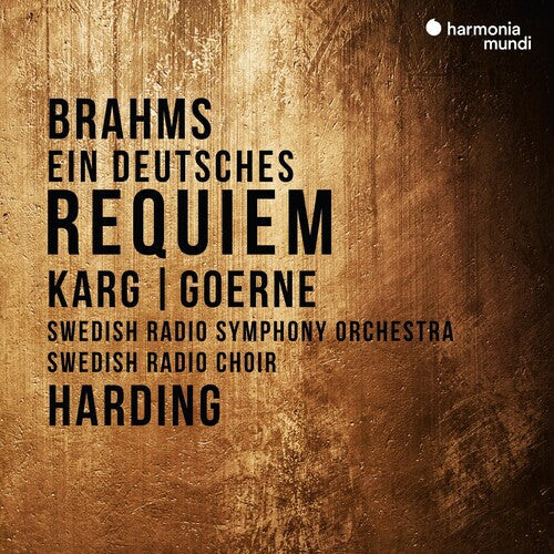 

CD диск Swedish Radio Symphony Orchestra / Harding, Daniel: Brahms: Ein Deutsches Requiem