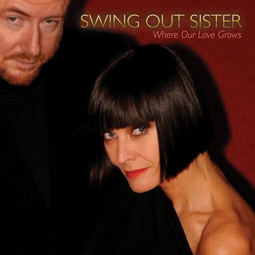 

Виниловая пластинка Swing Out Sister - Where Our Love Grows